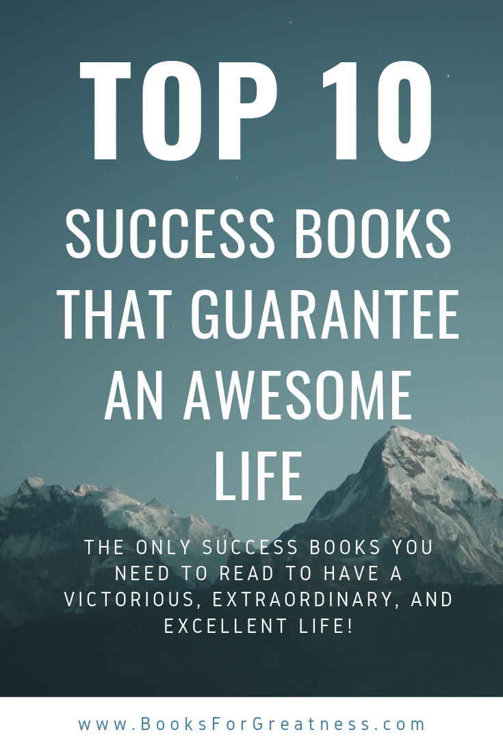 Top 10 Best Success Books that Guarantee an Awesome Life